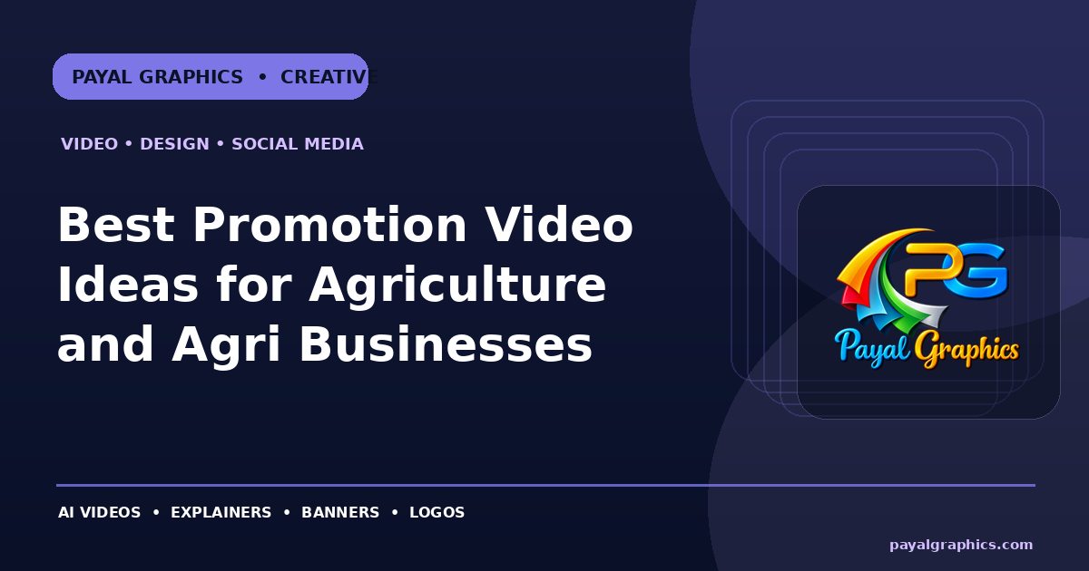 Best Promotion Video Ideas for Agriculture and Agri Businesses blog preview