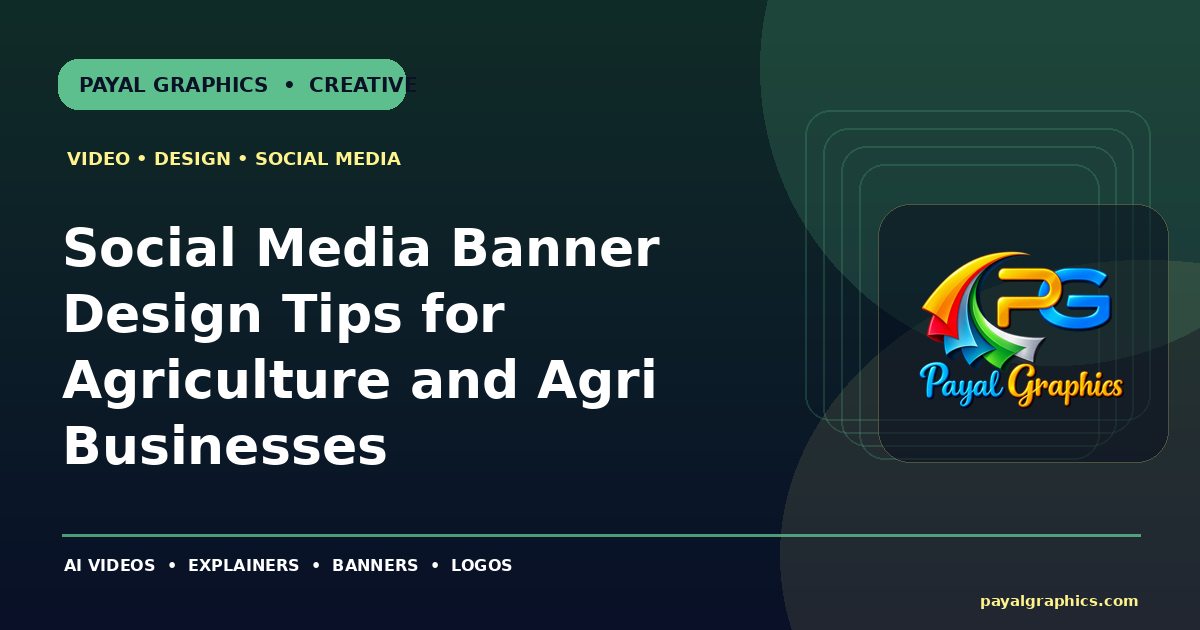 Social Media Banner Design Tips for Agriculture and Agri Businesses blog preview