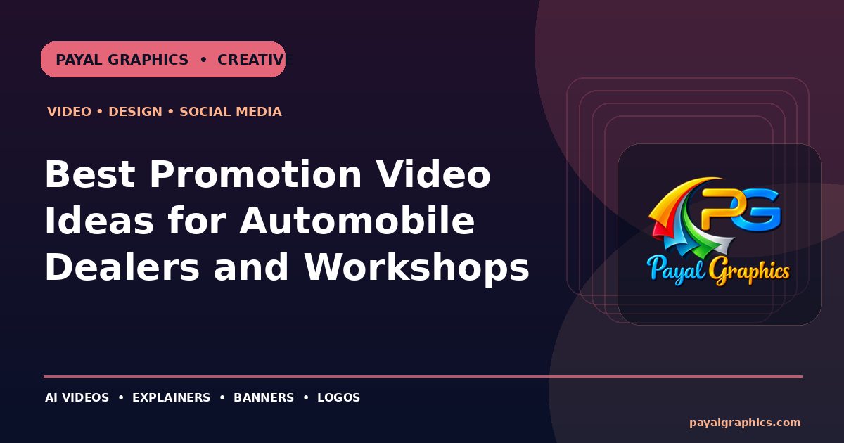 Best Promotion Video Ideas for Automobile Dealers and Workshops blog preview