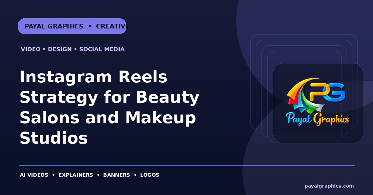 Instagram Reels Strategy for Beauty Salons and Makeup Studios blog preview