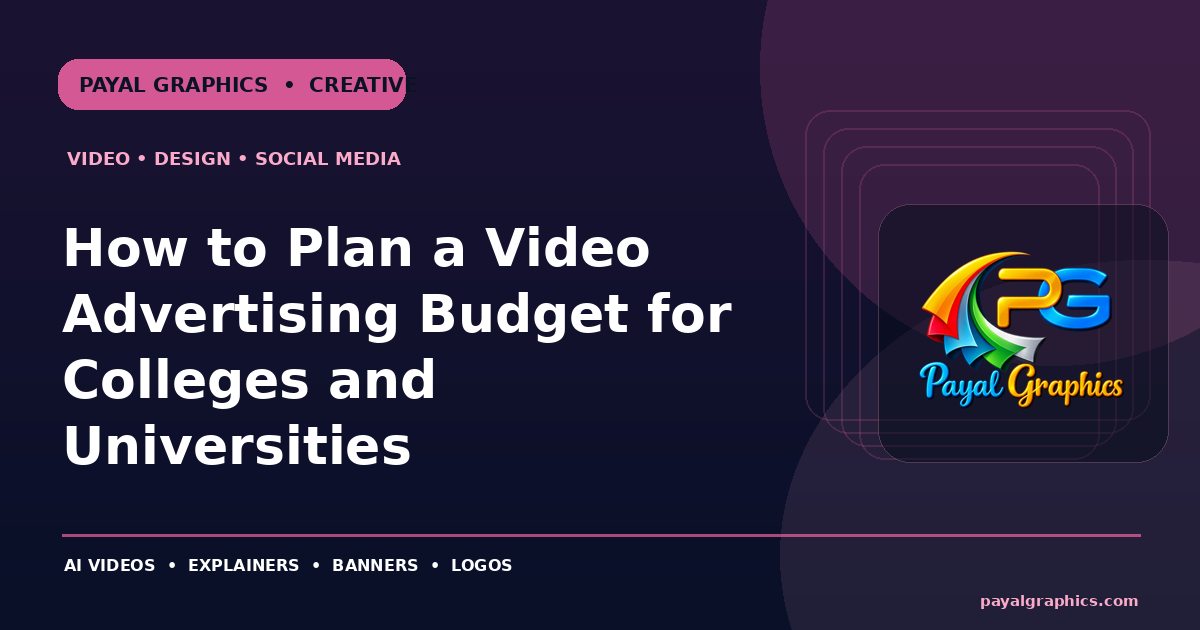 How to Plan a Video Advertising Budget for Colleges and Universities blog preview
