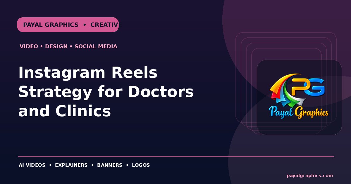 Instagram Reels Strategy for Doctors and Clinics blog preview