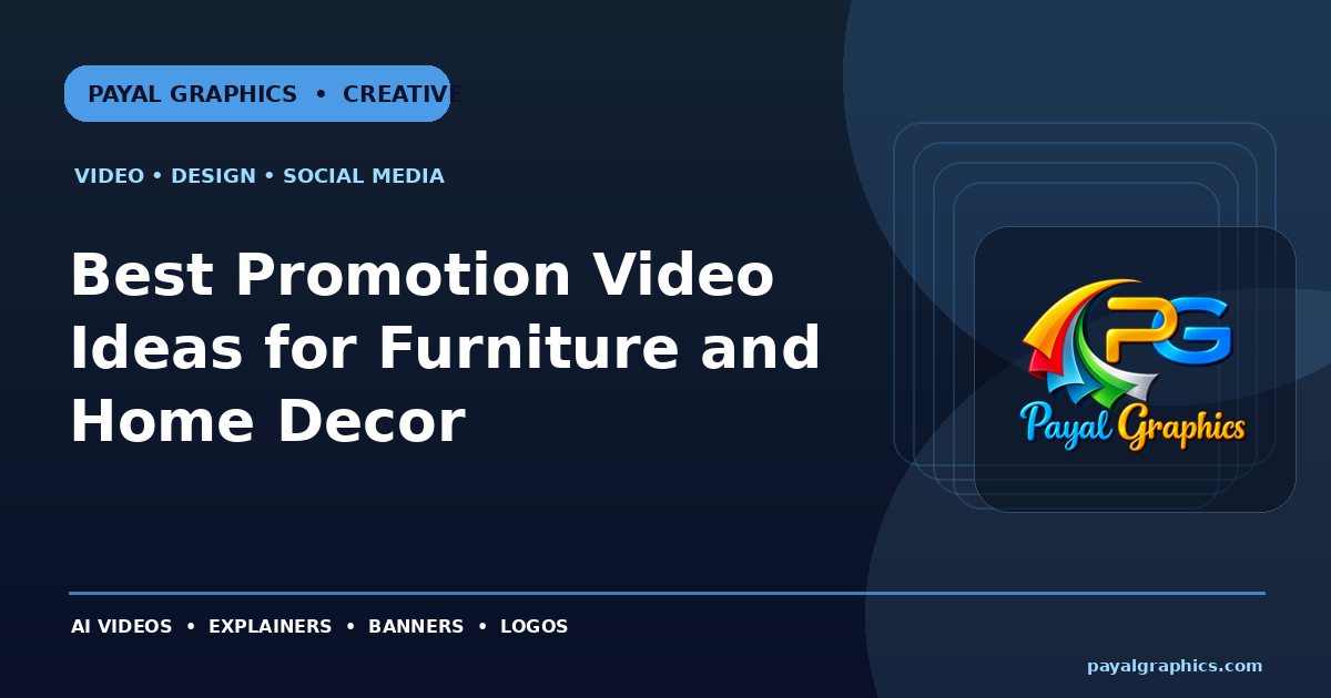 Best Promotion Video Ideas for Furniture and Home Decor blog preview