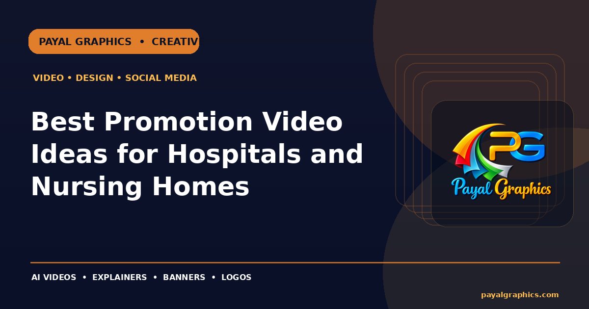 Best Promotion Video Ideas for Hospitals and Nursing Homes blog preview