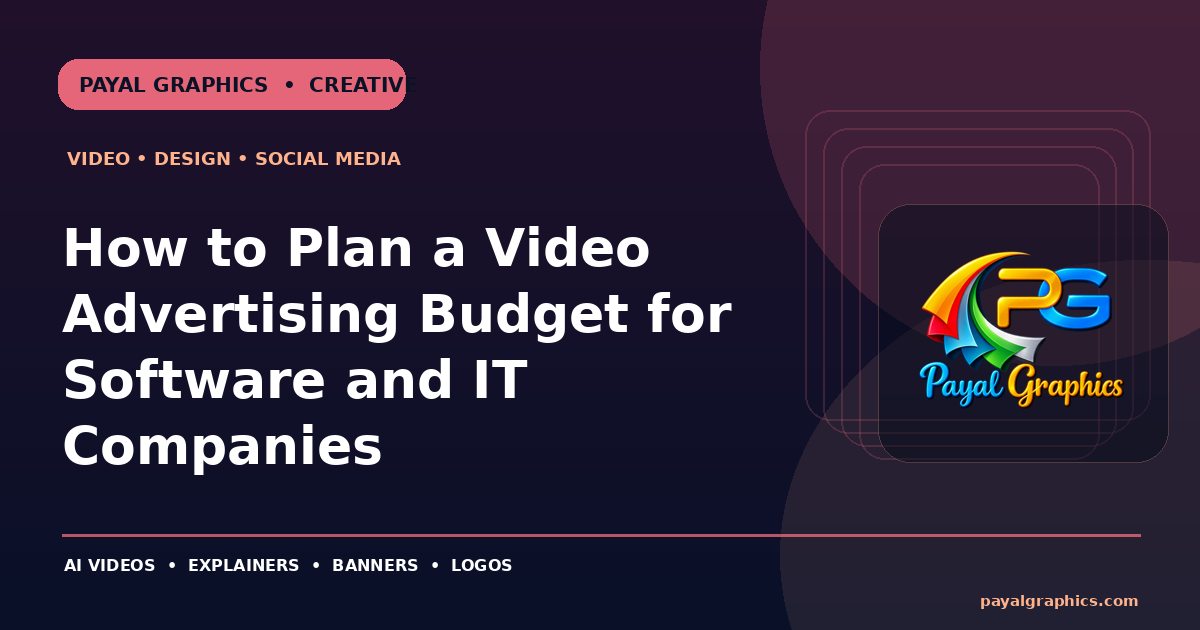 How to Plan a Video Advertising Budget for Software and IT Companies blog preview