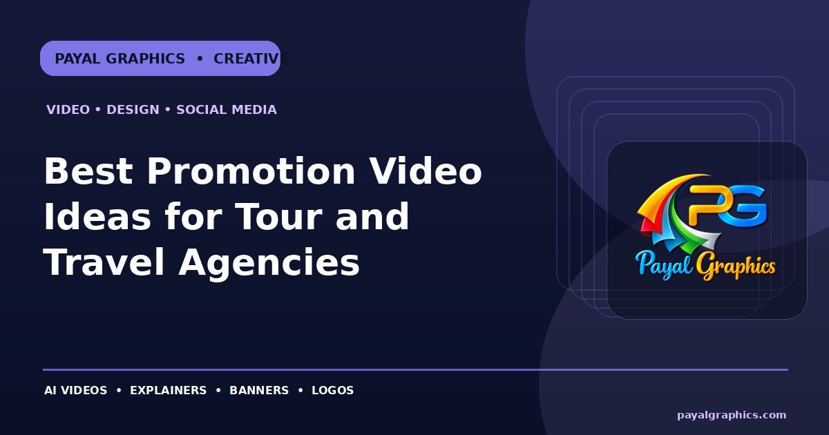 Best Promotion Video Ideas for Tour and Travel Agencies blog preview